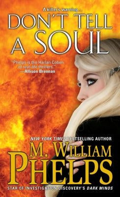 Don't Tell a Soul by Phelps, M. William