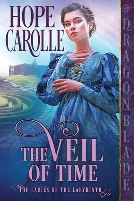 The Veil of Time Paperback Dragonblade Publishing, Inc.