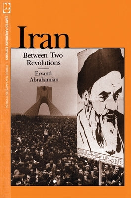 Iran Between Two Revolutions Paperback Princeton University Press