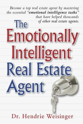 The Emotionally Intelligent Real Estate Agent Paperback Createspace Independent Publishing Platform