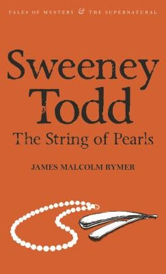 Sweeney Todd: The String of Pearls Paperback Wordsworth Editions