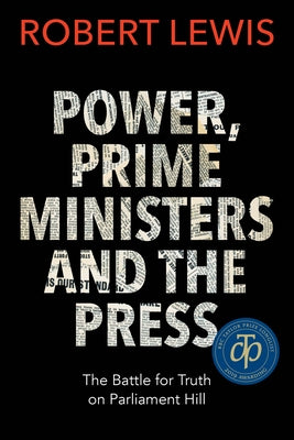 Paperback book titled "Power, Prime Ministers and the Press" by Dundurn Group, with a cover featuring a parliamentary setting.