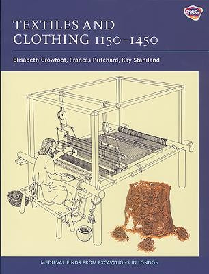 Textiles and Clothing, C.1150-1450 Paperback Boydell Press