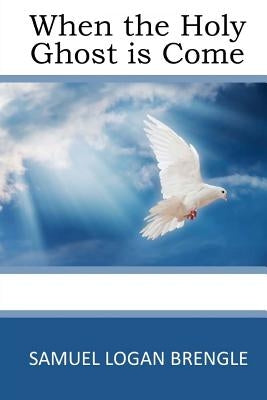 When the Holy Ghost is Come Paperback Createspace Independent Publishing Platform