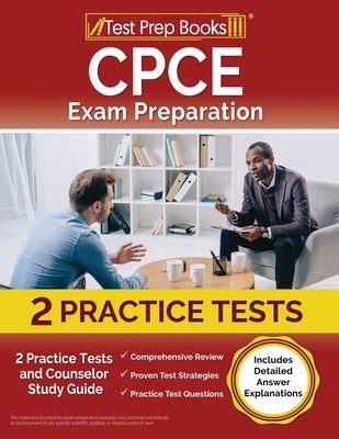 CPCE Exam Preparation 2023-2024: 2 Practice Tests and Counselor Study Guide [Includes Detailed Answer Explanations] by Rueda, Joshua