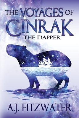 The Voyages of Cinrak the Dapper by Fitzwater, A. J.