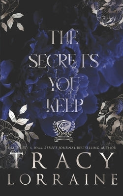 The Secrets You Keep: Special Print Edition Paperback Tracy Lorraine