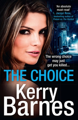 The Choice by Barnes, Kerry