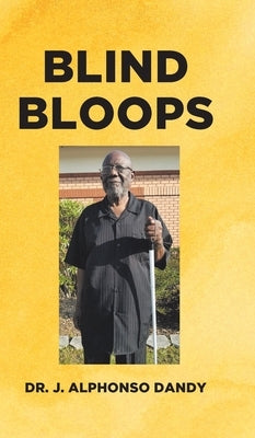 Blind Bloops by Dandy, J. Alphonso
