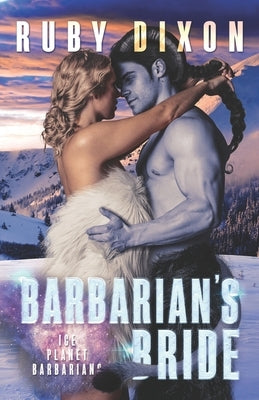 Barbarian's Bride: A SciFi Alien Romance Paperback Independently Published