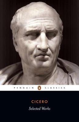 Paperback of Selected Works by Cicero, Marcus Tullius, published by Penguin Group, with a plain cover and visible title text.