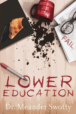 Lower Education by Swotty, Meander