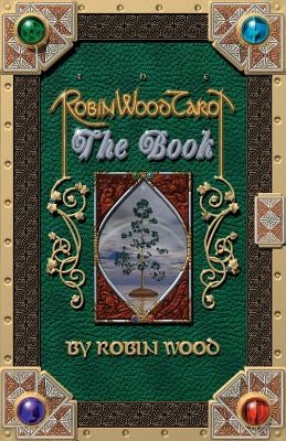 Robin Wood Tarot: The Book by Wood, Robin