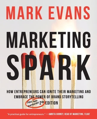 Marketing Spark by Evans, Mark W.