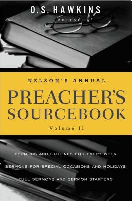 Nelson's Annual Preacher's Sourcebook, Volume II Paperback Thomas Nelson