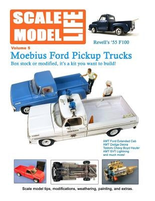 Scale Model Life: Featuring Pickup Trucks by Kimball, Bruce