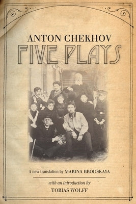 Five Plays by Chekhov, Anton