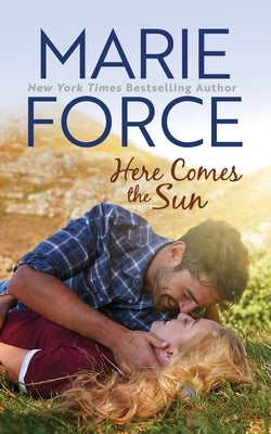 Here Comes the Sun (Butler, Vermont Series, Book 3) by Force, Marie