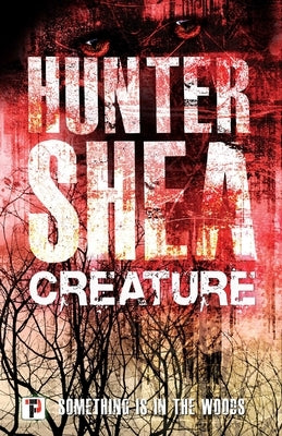 Creature by Shea, Hunter
