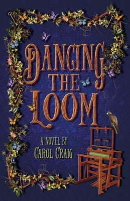 Dancing the Loom Paperback Editing Gallery LLC