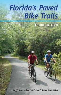 Florida's Paved Bike Trails Paperback University Press of Florida