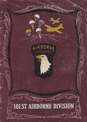 The History of the 101st Airborne Division Paperback History Delivered