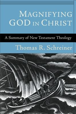 Magnifying God in Christ Paperback Baker Academic