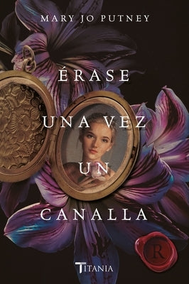 Erase Una Vez Un Canalla by Putney, Mary Jo