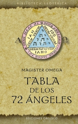 Tabla de Los 72 Angeles by Omega, Magister