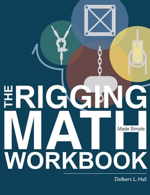The Rigging Math Made Simple Workbook Paperback Spring Knoll Press