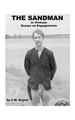 The Sandman in Viet Nam: Essays on Engagements Paperback 1st Book Library