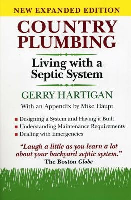 Country Plumbing: Living with a Septic System, 2nd Edition by Hartigan, Gerry