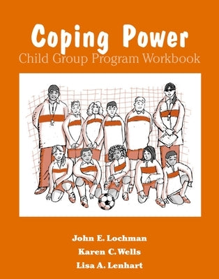 Coping Power Child Group Program Workbook 8-Copy Set by Lochman, John E.