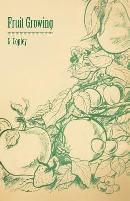 Fruit Growing Paperback Storck Press