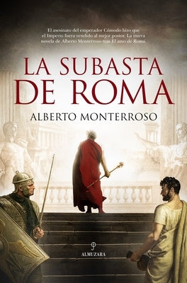 La Subasta de Roma by Monterroso Pena, Alberto Manuel