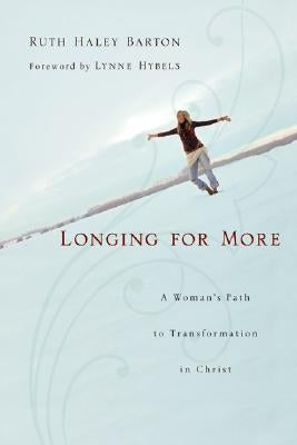 Longing for More: A Woman's Path to Transformation in Christ Paperback IVP Books