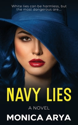 Navy Lies by Arya, Monica