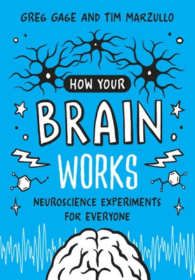 How Your Brain Works: Neuroscience Experiments for Everyone Paperback MIT Press