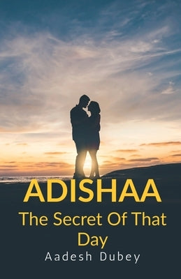 Adishaa by Dubey, Aadesh