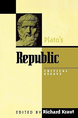 Plato's Republic: Critical Essays Paperback Rowman & Littlefield Publishers