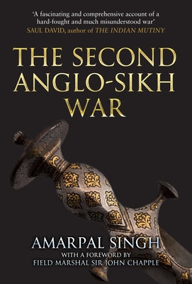 The Second Anglo-Sikh War Paperback Amberley Publishing