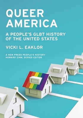 Queer America: A People's Glbt History of the United States Paperback New Press