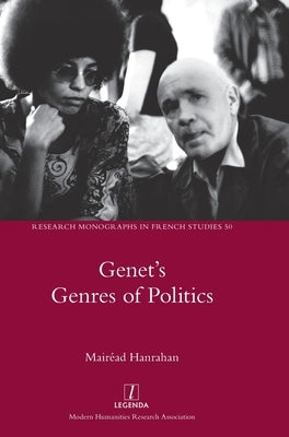 Genet's Genres of Politics by Hanrahan, Mairéad