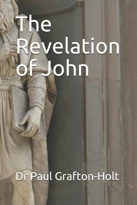 The Revelation of John Paperback Independently Published