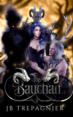 The Bauchan: A Paranormal Reverse Harem Romance Paperback Jb Trepagnier