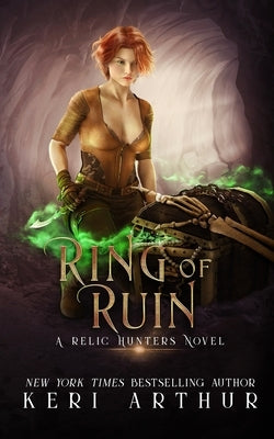 Ring of Ruin by Arthur, Keri
