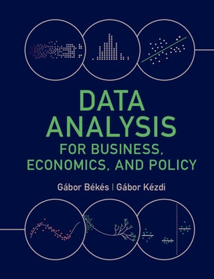 Data Analysis for Business, Economics, and Policy Paperback Cambridge University Press