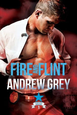 Fire and Flint: Volume 1 by Grey, Andrew