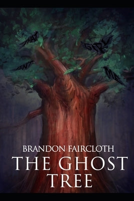 The Ghost Tree by Faircloth, Brandon