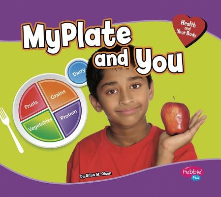 MyPlate and You by Olson, Gillia M.